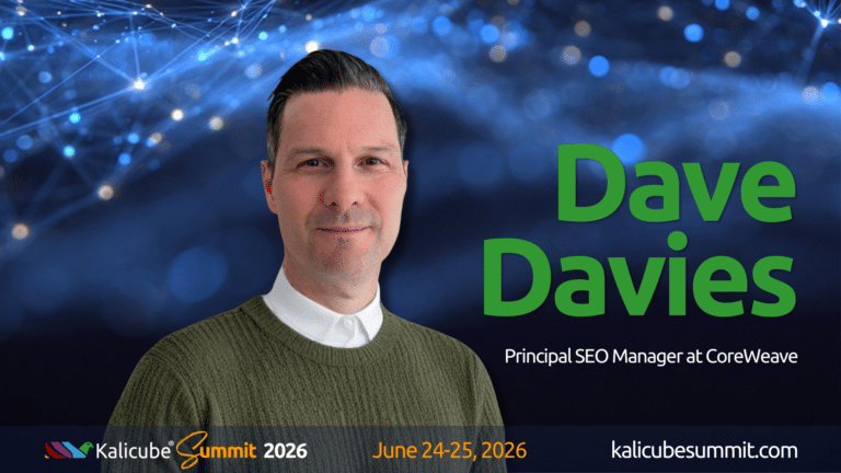 Dave Davies Kalicube Summit 2026 about