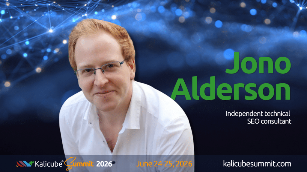 Jono Alderson Kalicube Summit 2026 about