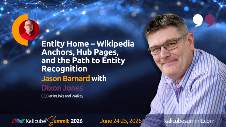 Dixon Jones Kalicube Summit 2026 session