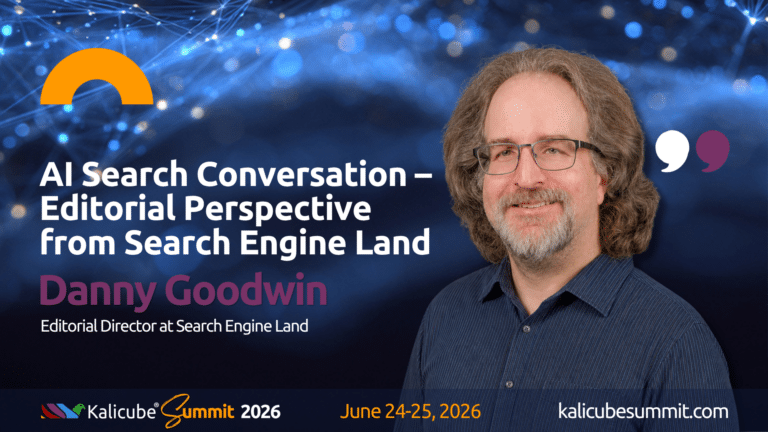 Danny Goodwin Kalicube Summit 2026 preview