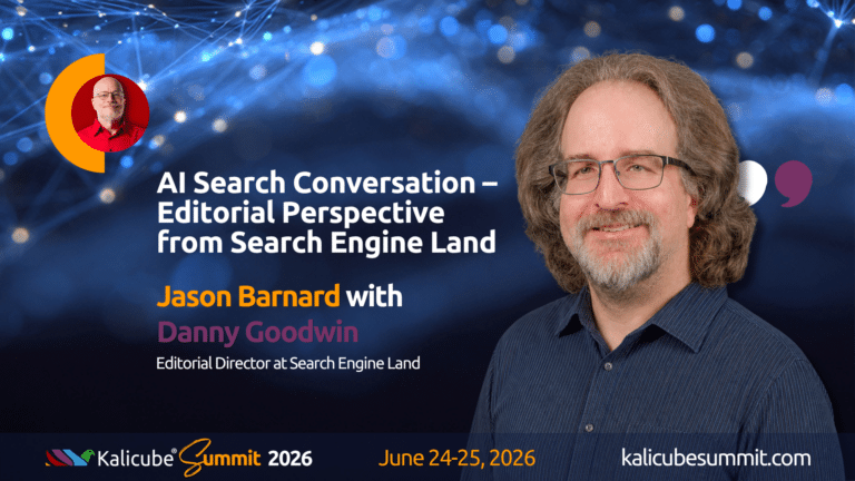 Danny Goodwin Kalicube Summit 2026 session