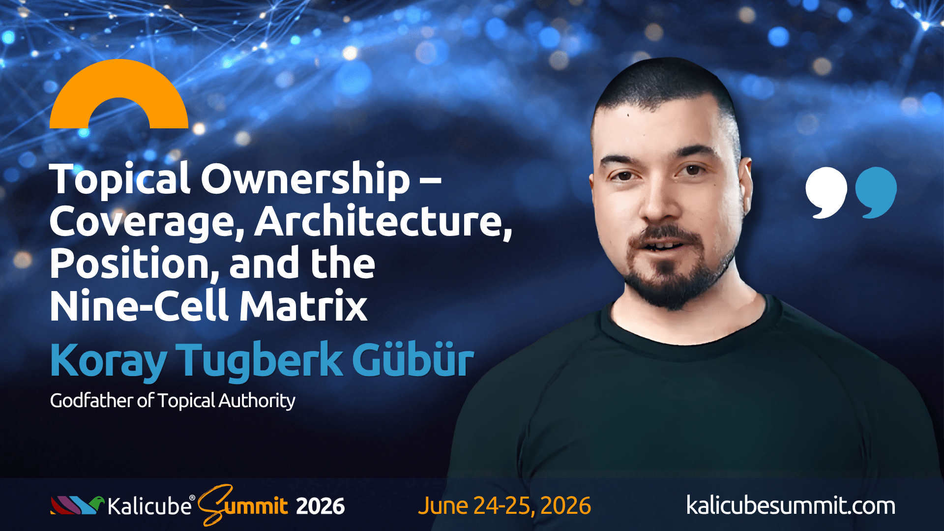 Koray Tugberk Gubur Kalicube Summit 2026 preview