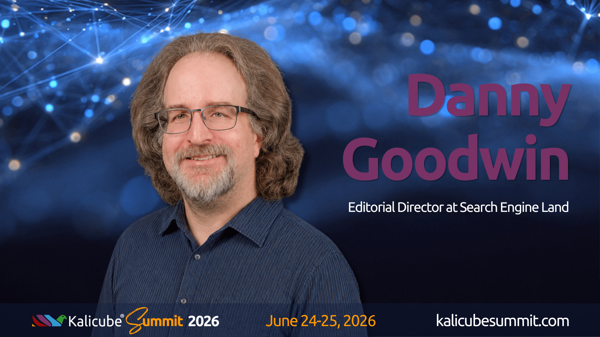 Danny Goodwin Kalicube Summit 2026 about